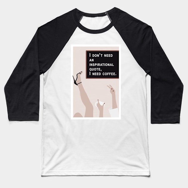 No quote, only coffee Baseball T-Shirt by LaMonitaStudio